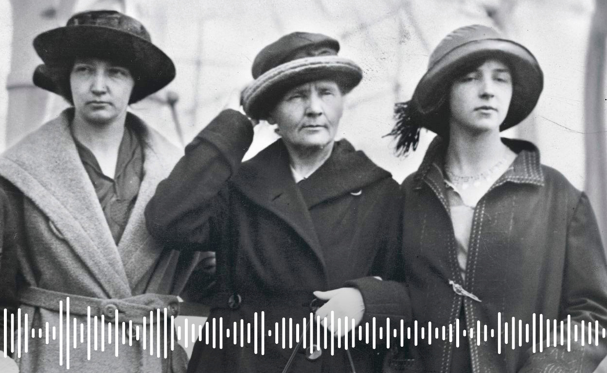 Pódcast | Las extraordinarias hijas de Marie Curie que hicieron historia dentro y fuera del laboratorio